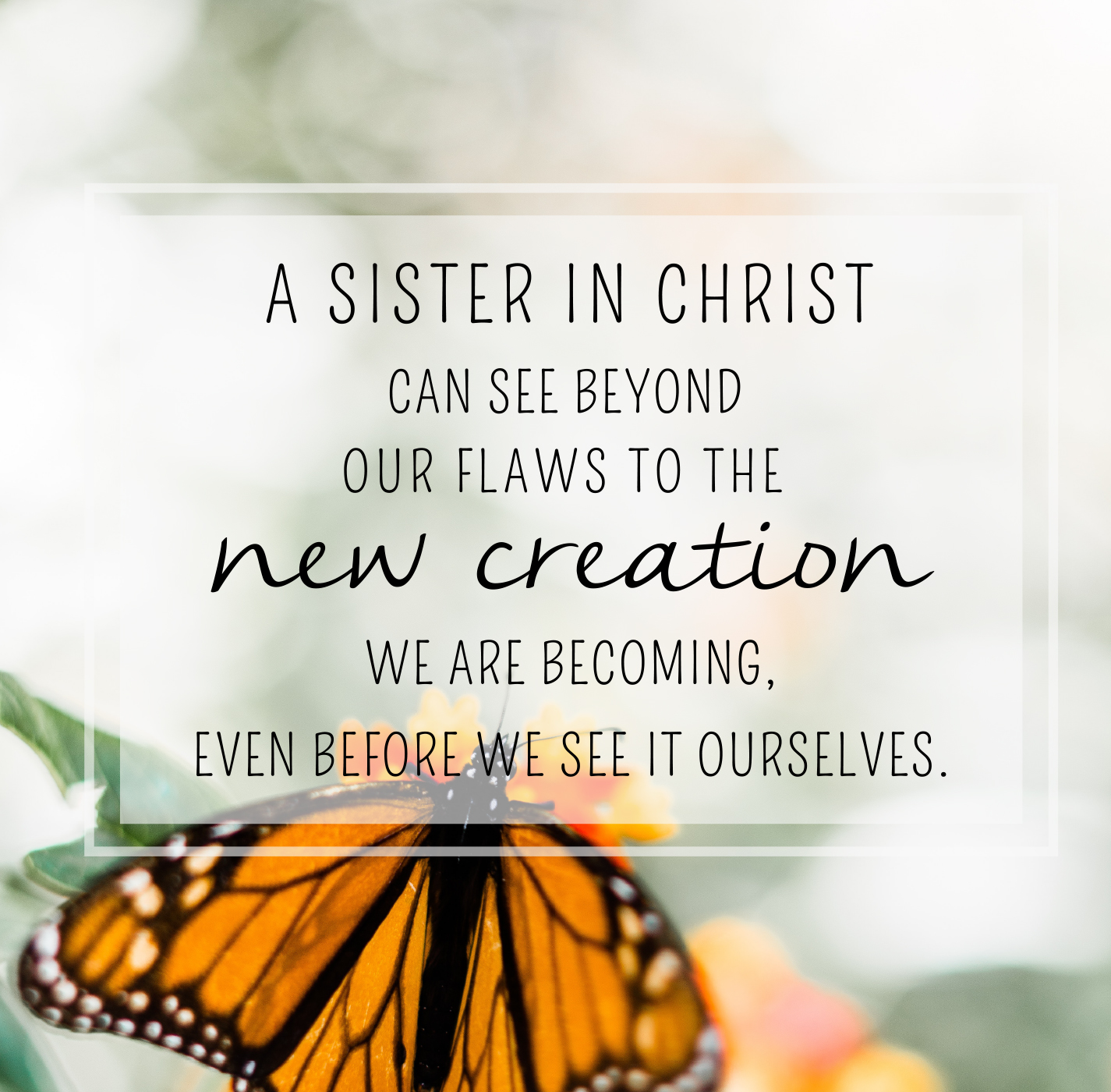 A sister in Christ is one of God’s greatest blessings. | A HEART full ...