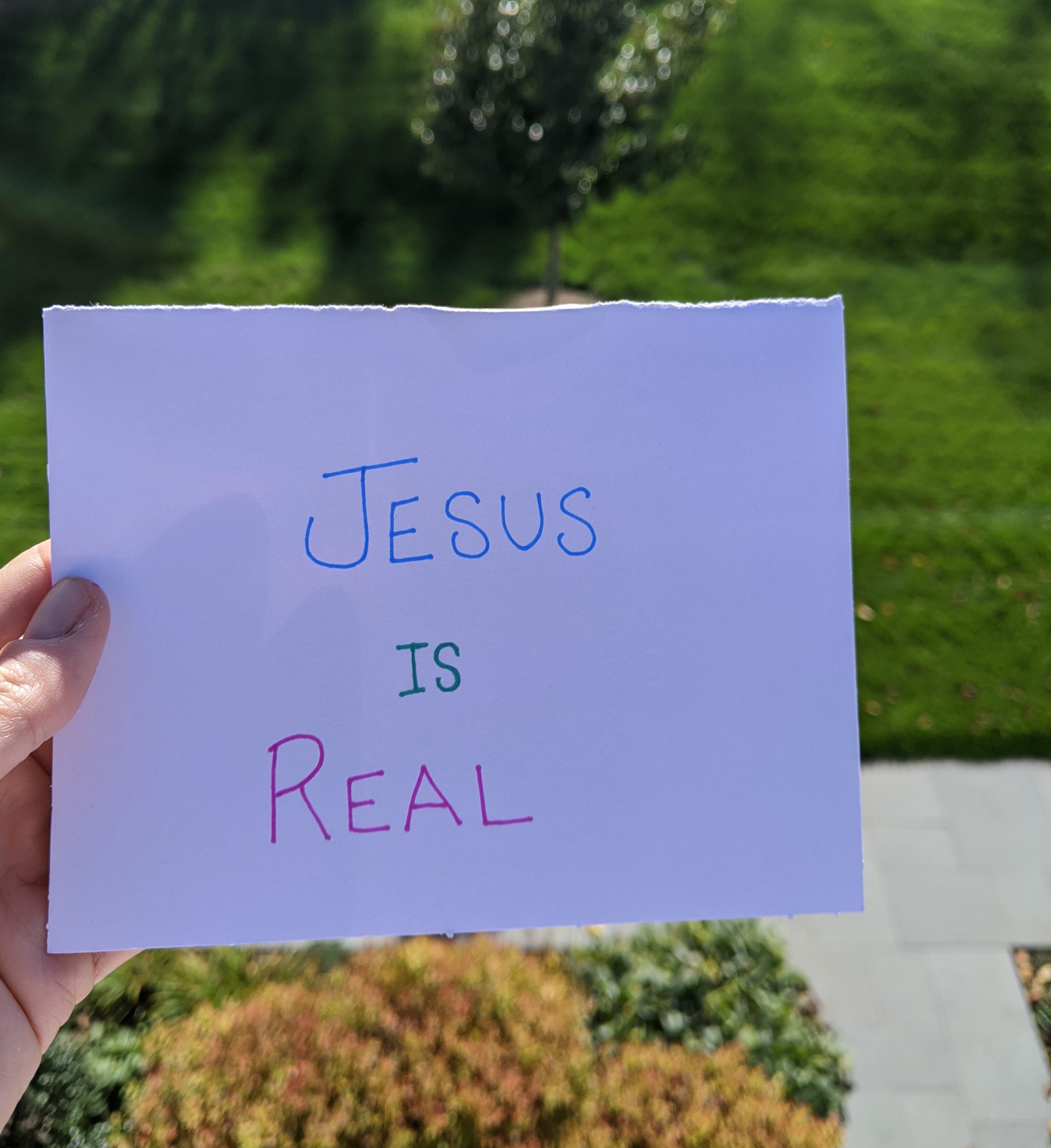 Jesus is real.